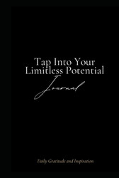 Tap Into Your Limitless Potential Journal