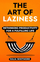 The Art of Laziness