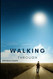 Walking Through: Life's Hills and Valleys