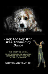 Lucy the Dog Who Was Sidelined by Dance