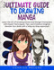 The Ultimate Guide to Drawing Manga