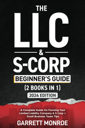 The LLC & S-Corp Beginner's Guide