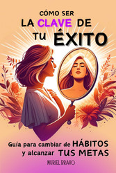 Como ser la clave de tu exito