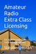 Amateur Radio Extra Class Licensing: For 2024 through 2028 License