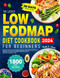 The Latest Low FODMAP Diet Cookbook for Beginners