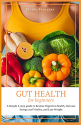Gut Health for Beginners