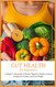 Gut Health for Beginners
