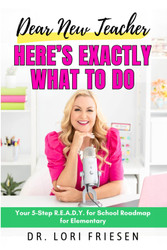 Dear New Teacher Here's Exactly What to Do: Your 5-Step Ready for
