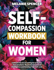 Self-Compassion Workbook for Women
