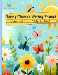 Early Intellect- Spring Themed Writing Prompt Journal for Kids in