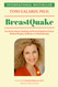 BreastQuake: Ten Proven Steps to Healing and Preventing Breast Cancer