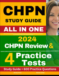 CHPN Study Guide: Latest CHPN Review and 600+ Practice Questions with