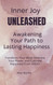 Inner Joy Unleashed: Awakening Your Path to Lasting Happiness: