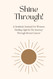 Shine Through!: A Gratitude Journal For Women Finding Light In The