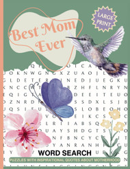 Best Mom Ever Word Search: 100 Large Print Puzzles With Inspirational