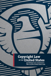 Copyright Law of the United States and Related Laws Contained in