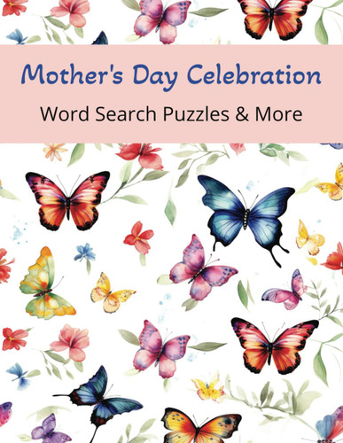 Mother's Day Celebration: Gift Mom Happy Moments: Word Search