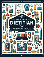 The Ultimate Dietitian Activity Book