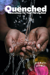 Quenched: Devotions For Your Thirsty Soul