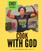 Cook With God: 21 Day Manifestation Fast