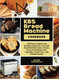 KBS Bread Machine Cookbook