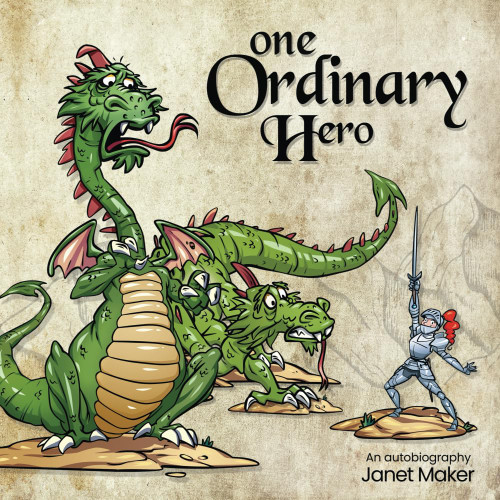 One Ordinary Hero: An Autobiography