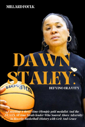 Dawn Staley: Defying Gravity: Unveiling a Three-Time Olympic Gold