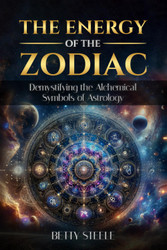 The Energy of the Zodiac: Demystifying the Alchemical Symbols of