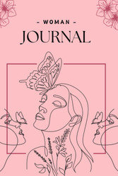 A Women's Journal: The Journey of a Woman