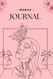 A Women's Journal: The Journey of a Woman