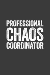 Professional Chaos Coordinator