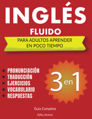 Ingles Fluido Para Adultos aprender en Poco Tiempo