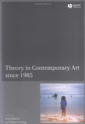 Theory In Contemporary Art Since 1985