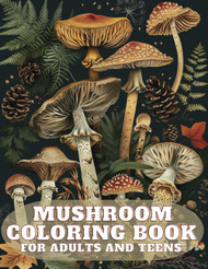 Mushroom Coloring Book For Adults And Teens
