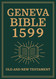 The Geneva Bible - 1599 Complete Edition Old & New Testament