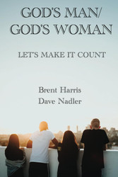 God's Man / God's Woman: Let's Make It Count