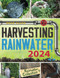 Harvesting Rainwater for Your Homestead