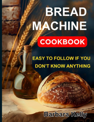 No Fuss Baking. Bread Mastery Making