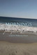 Mornings: Purposeful