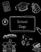 School Days: for girls