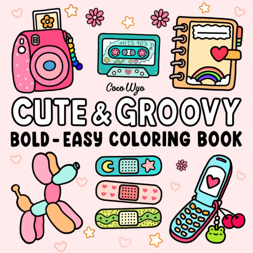 Cute & Groovy: Coloring Book for Adults and Kids Bold and Easy Simple