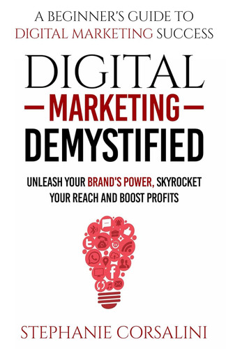 Digital Marketing Demystified