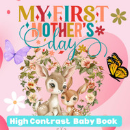 My First Mother's Day Baby Book High Contrast for Newborns 0-12 Months