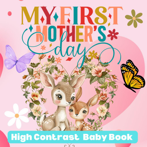 My First Mother's Day Baby Book High Contrast for Newborns 0-12 Months