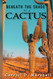 Beneath The Shade Of A Cactus