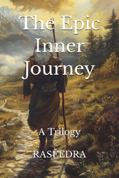 The Epic Inner Journey: A Trilogy
