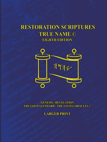 The Restoration Scriptures True Name Larger Print
