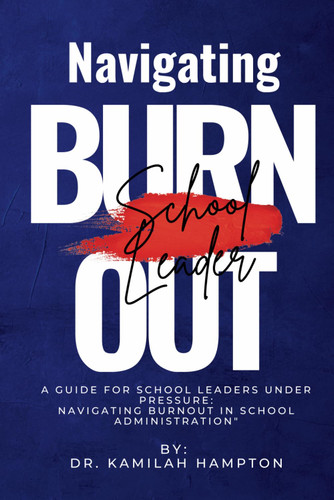Navigating School Leader Burnout