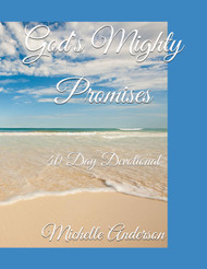 God's Mighty Promises: 40 Day Devotional