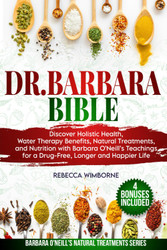 Dr. Barbara Bible: Discover Holistic Health Water Therapy Benefits